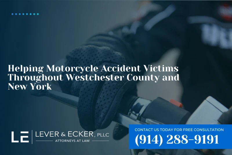 helping motorcycle accident victims throughout Westchester County and New York