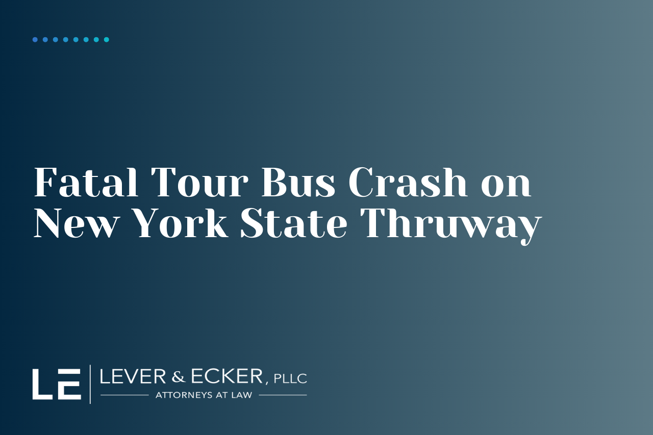 Tragic Tour Bus Crash on New York State Thruway Kills 4 | Lever & Ecker ...