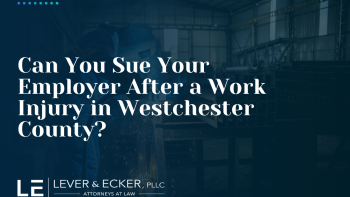 Can You Sue Your Employer After a Work Injury in Westchester County?